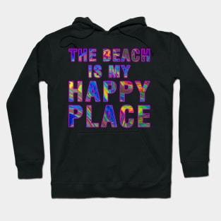 The Beach Is My Happy Place Hoodie